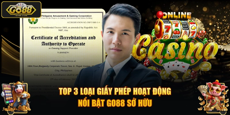 TOP 3 loại giấy phép hoạt động nổi bật GO88 sở hữu